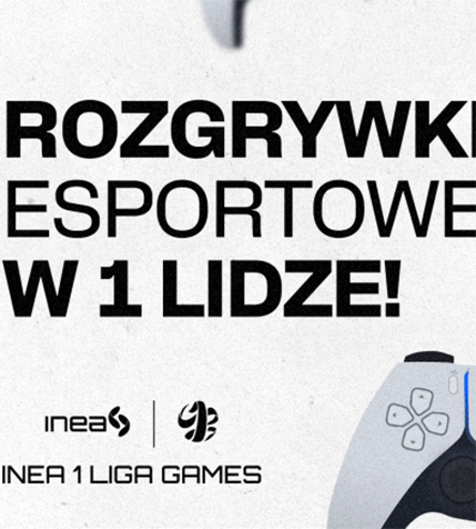 Rusza projekt e-sportowy INEA 1 Liga Games