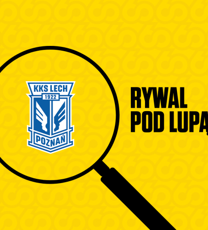 Pod lupą: Lech Poznań